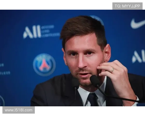 梅西宣布离开巴黎圣日耳曼 引发全球球迷关注与热议